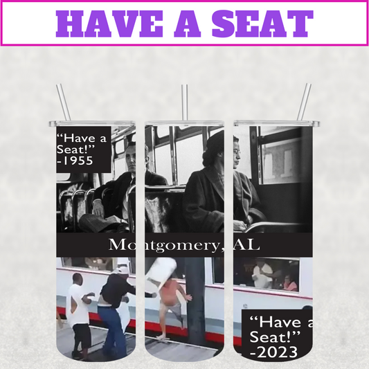 Have A Seat Stainless Steel Tumbler