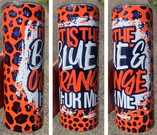 It's The Blue & Orange For Me Stainless Steel Tumbler